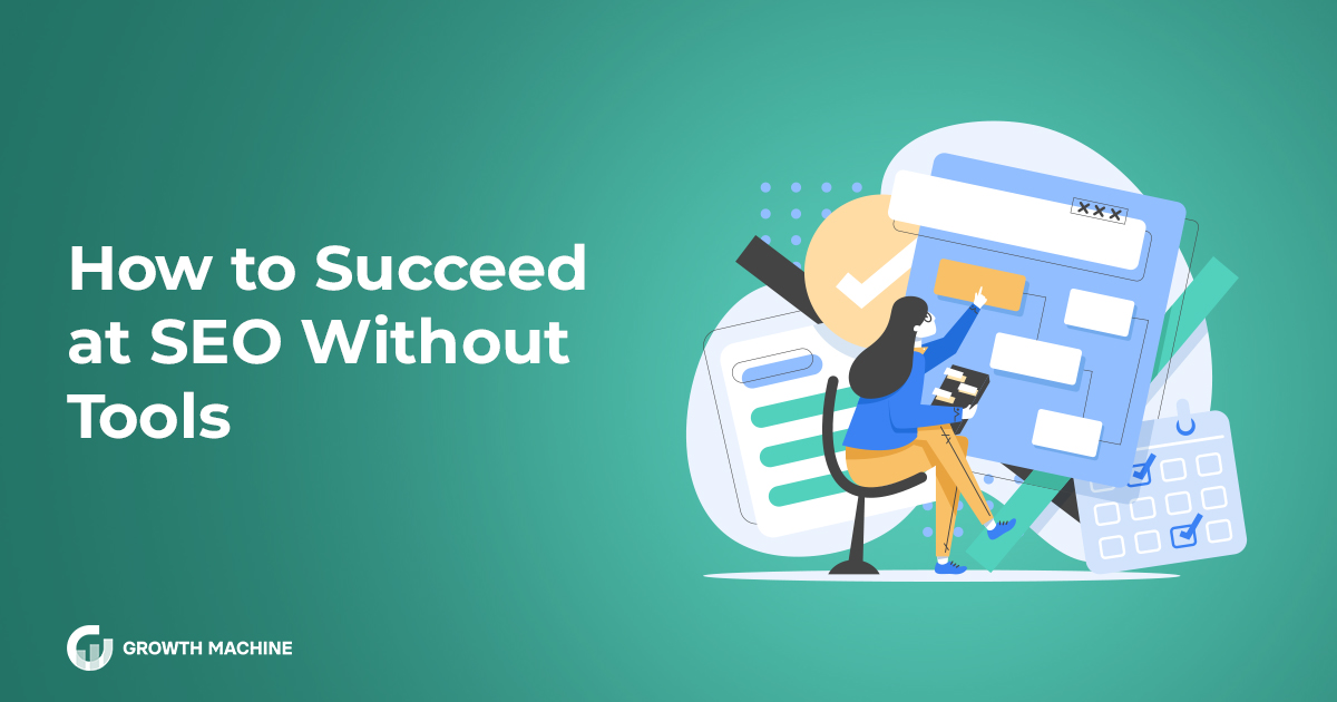 How-to-Succeed-at-SEO-Without-Tools