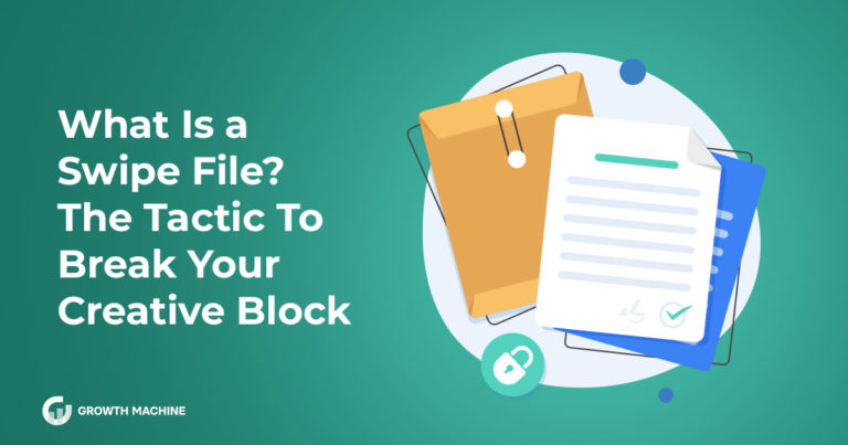 What Is a Swipe File? The Tactic To Break Your Creative Block
