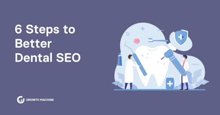 6 Steps to Better Dental SEO