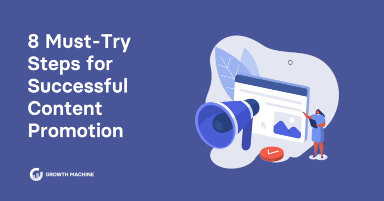 8 Must-Try Steps for Successful Content Promotion
