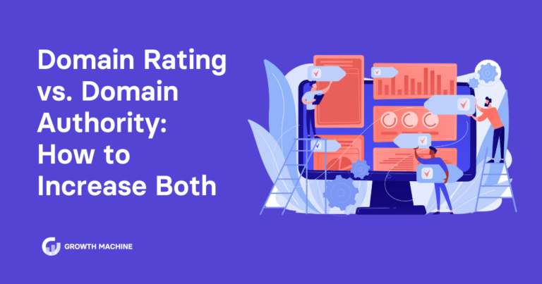 Domain Rating vs. Domain Authority: How to Increase Both