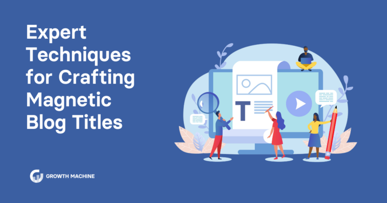 Expert Techniques for Crafting Magnetic Blog Titles