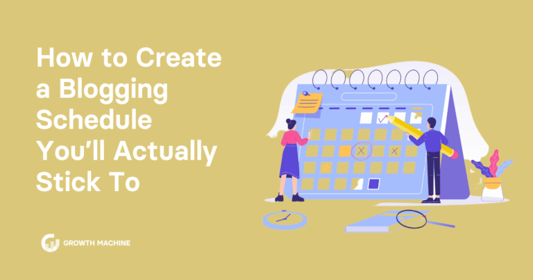 How to Create a Blogging Schedule You’ll Actually Stick to