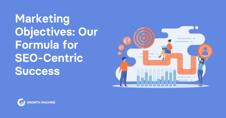 Marketing Objectives: Our Formula for SEO-Centric Success