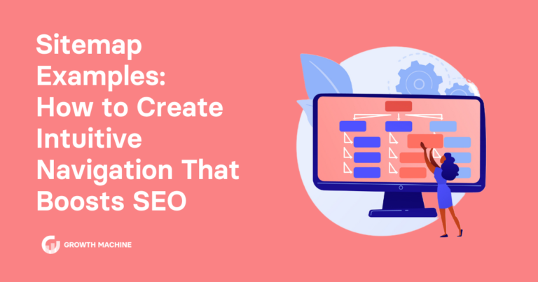 Sitemap Examples: How to Create Intuitive Navigation That Boosts SEO
