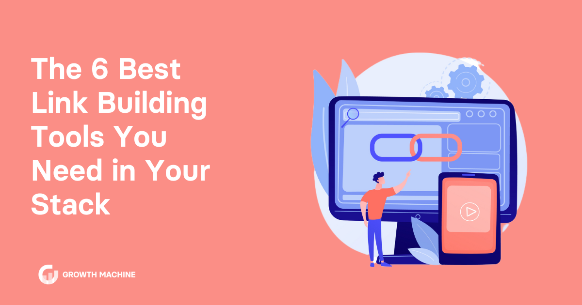 Link building tools: Graphic of cartoon man in front of a computer and cell phone
